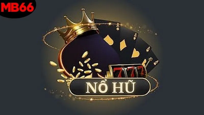 Nổ Hũ MB66 - Trò Chơi Với Những Cơ Hội Đổi Đời Hiếm Có 1 trai-nghiem-choi-game-tuyet-voi-voi-no-hu-mb66